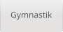 Gymnastik