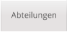 Abteilungen